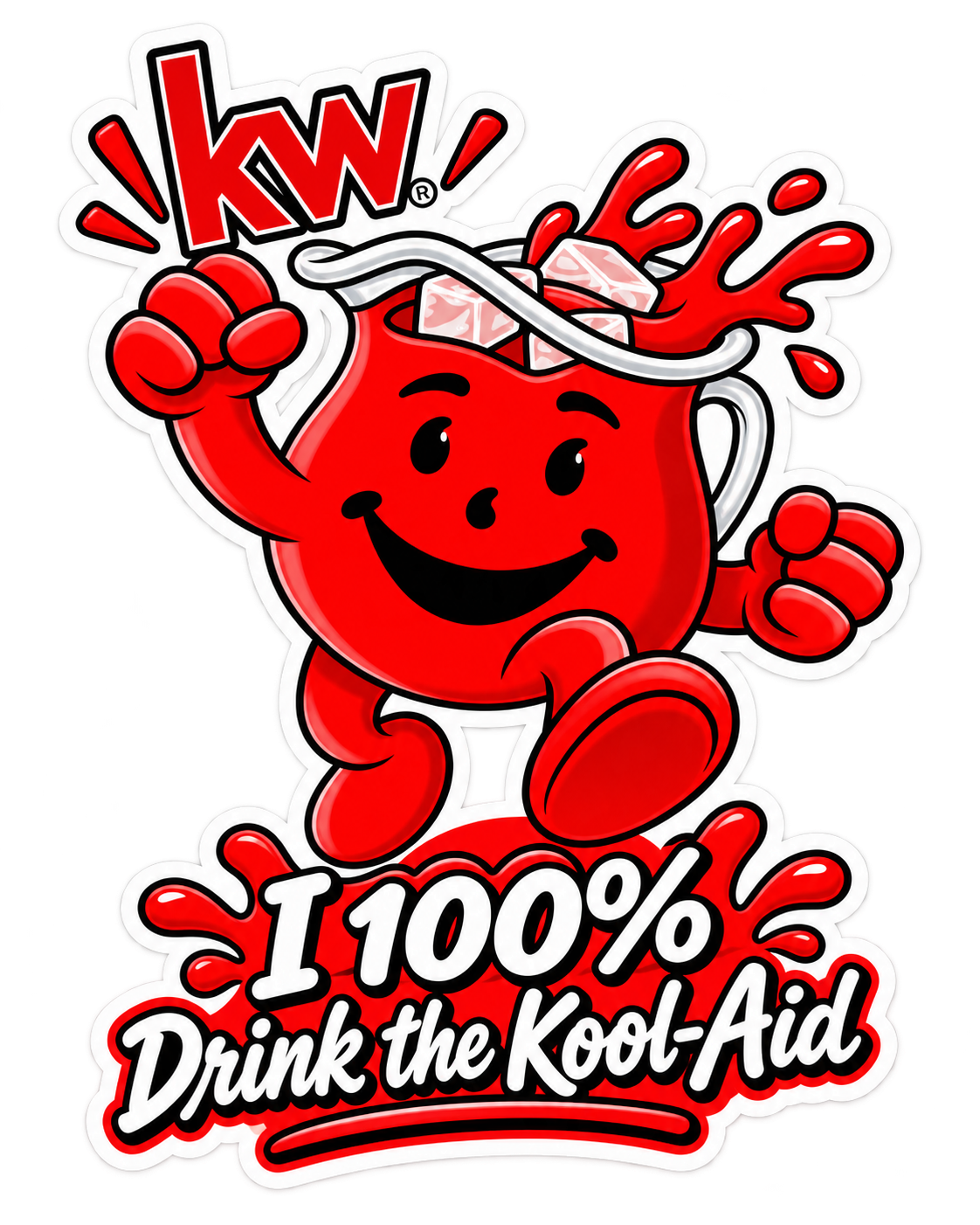 Red Kool-Aid character sticker with I 100% Drink the Kool-Aid text